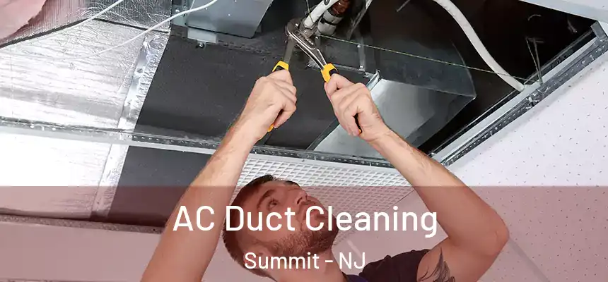AC Duct Cleaning Summit - NJ