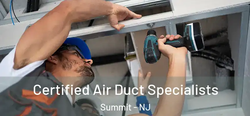 Certified Air Duct Specialists Summit - NJ