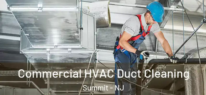  Commercial HVAC Duct Cleaning Summit - NJ