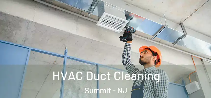  HVAC Duct Cleaning Summit - NJ