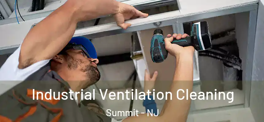  Industrial Ventilation Cleaning Summit - NJ