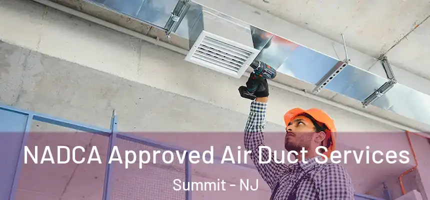  NADCA Approved Air Duct Services Summit - NJ