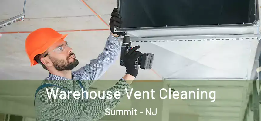 Warehouse Vent Cleaning Summit - NJ
